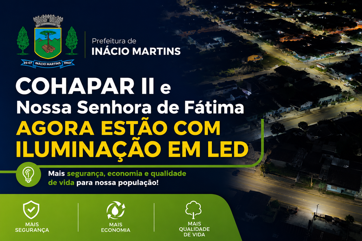 Cohapar II e Nossa Senhora de Fátima recebem iluminação em LED